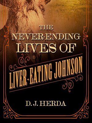 cover image of The Never-Ending Lives of Liver-Eating Johnson